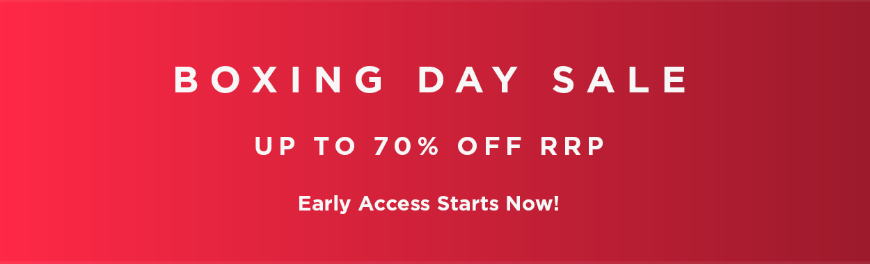 Boxing Day Sale. Early Access Starts Now. Up to 70% off.