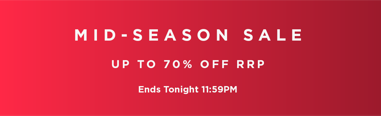 Mid-Season Sale. Up to 70% off. Ends Tonight 11:59PM.